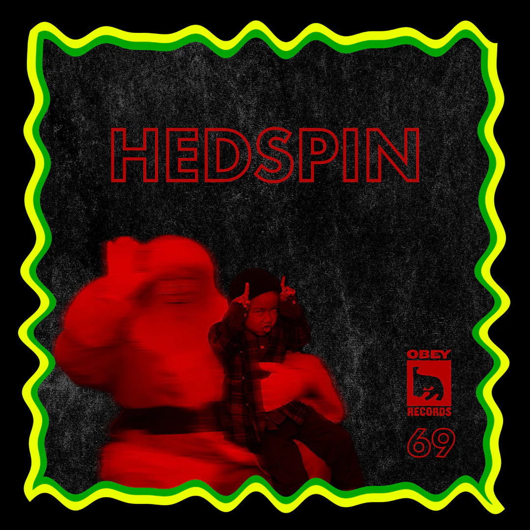OBEY RECORDS EP. 69: HEDSPIN