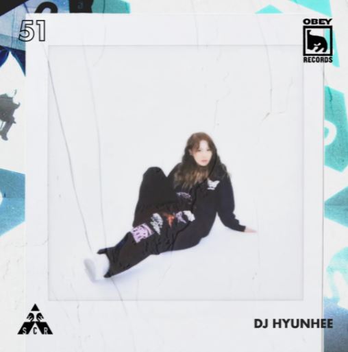 OBEY RECORDS X SCR EP.51 : DJ HYUNHEE