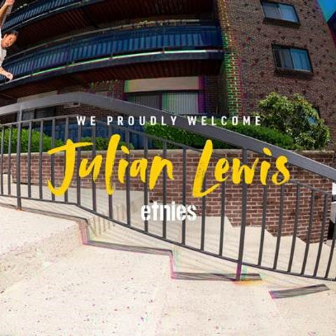 ETNIES PROUDLY WELCOMES JULIAN LEWIS