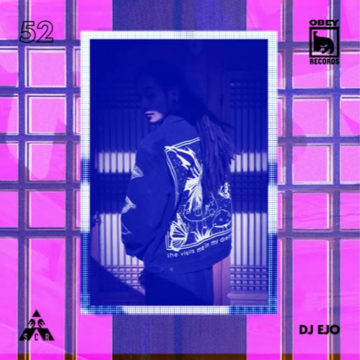 OBEY RECORDS EP. 52: DJ EJO (SCR #5)