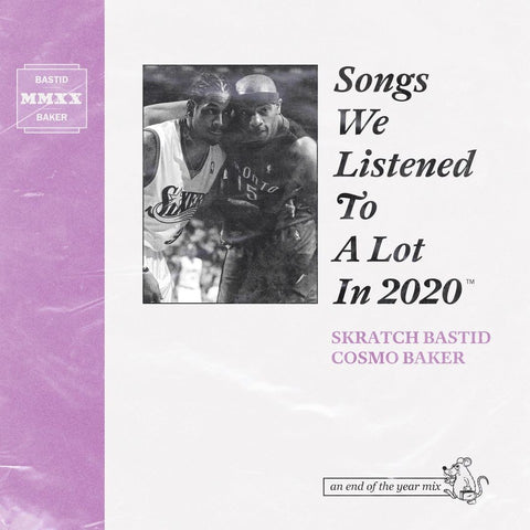 SONGS WE LISTENED TO A LOT IN 2020