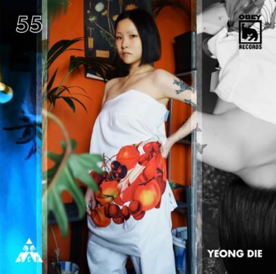 OBEY RECORDS EP. 55: YEONG DIE